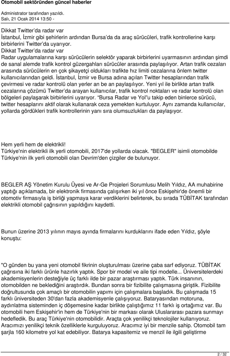 Artan trafik cezaları arasında sürücülerin en çok şikayetçi oldukları trafikte hız limiti cezalarına önlem twitter kullanıcılarından geldi.