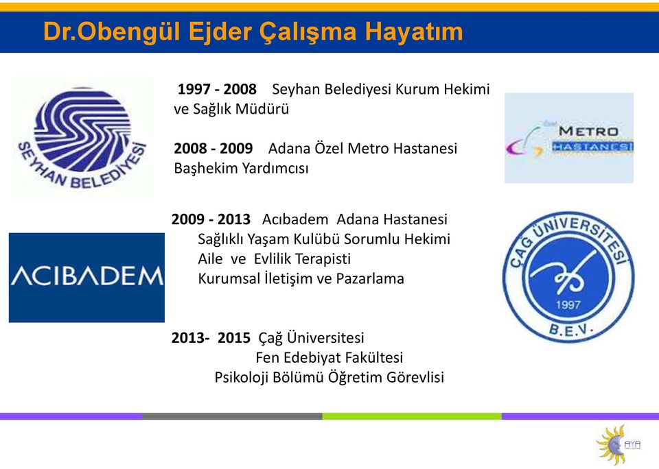 Hastanesi Sağlıklı Yaşam Kulübü Sorumlu Hekimi Aile ve Evlilik Terapisti Kurumsal İletişim