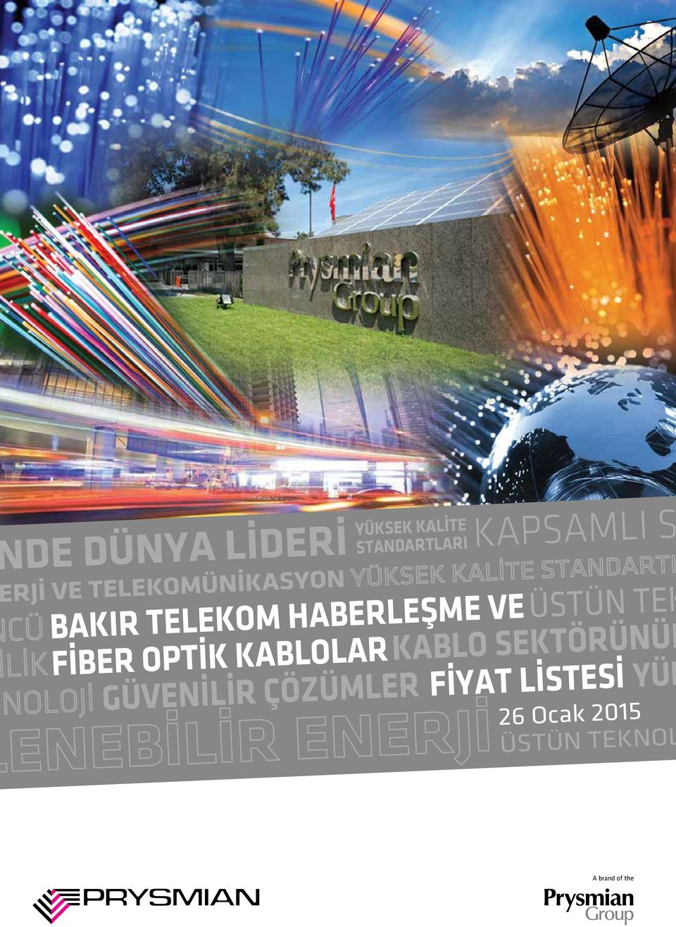 FİBER OPTİK KABLOLARKABLO SEKTÖRÜNÜN GÜVENİLİR ÇÖZÜMLER