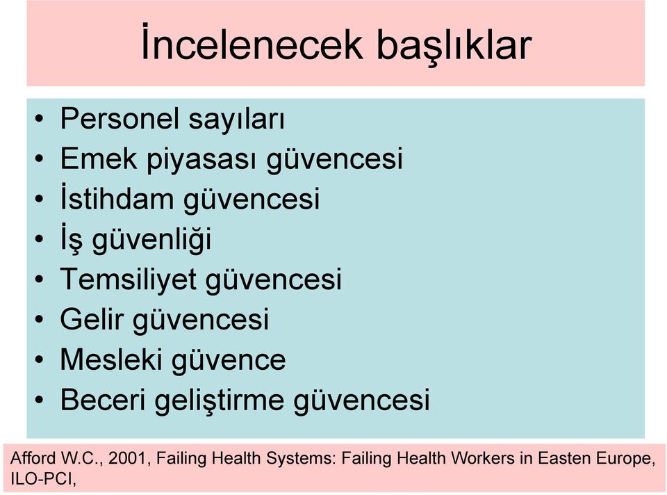 güvencesi Mesleki güvence Beceri geliştirme güvencesi Afford W.C.