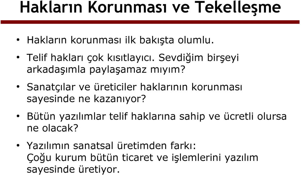 Sanatçılar ve üreticiler haklarının korunması sayesinde ne kazanıyor?