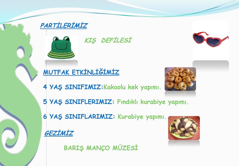 5 YAġ SINIFLERIMIZ: Fındıklı kurabiye yapımı.