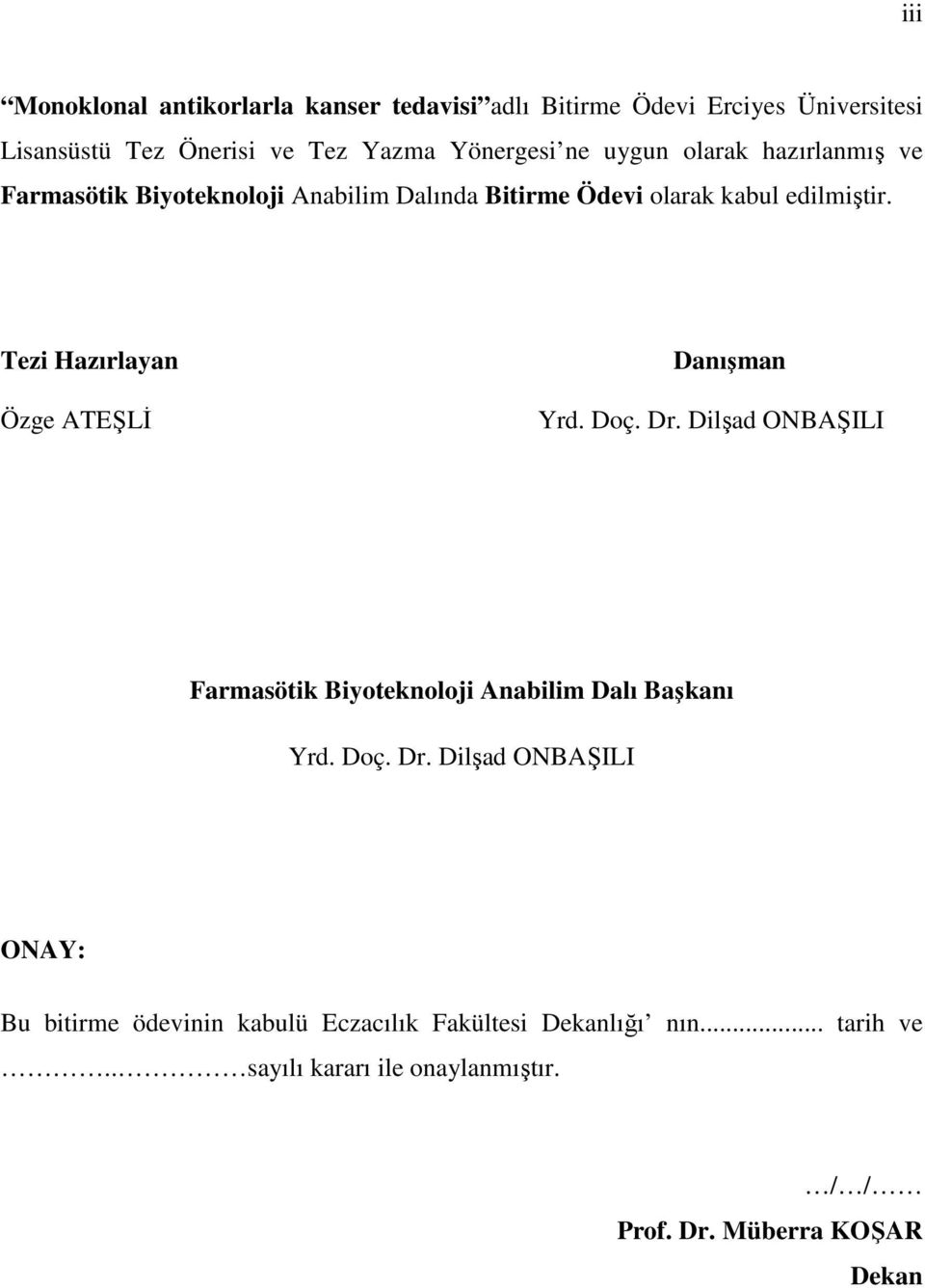 Tezi Hazırlayan Özge ATEŞLİ Danışman Yrd. Doç. Dr.