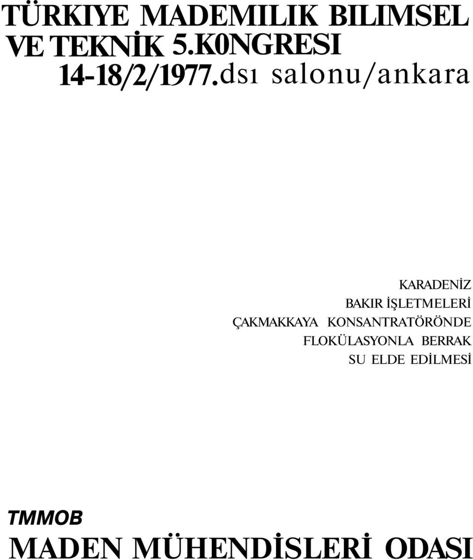 dsı salonu/ankara KARADENİZ BAKIR İŞLETMELERİ