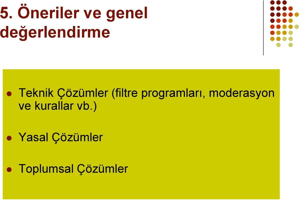 (filtre programları, moderasyon