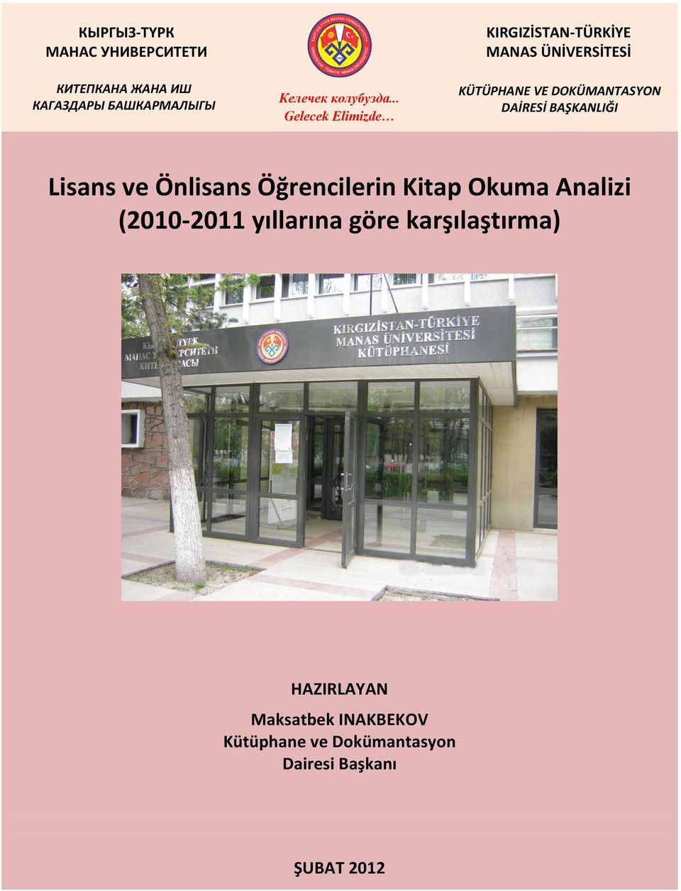 BAŞKANLIĞI Lisans ve Önlisans Öğrencilerin Kitap Okuma Analizi (2010-2011 yıllarına göre