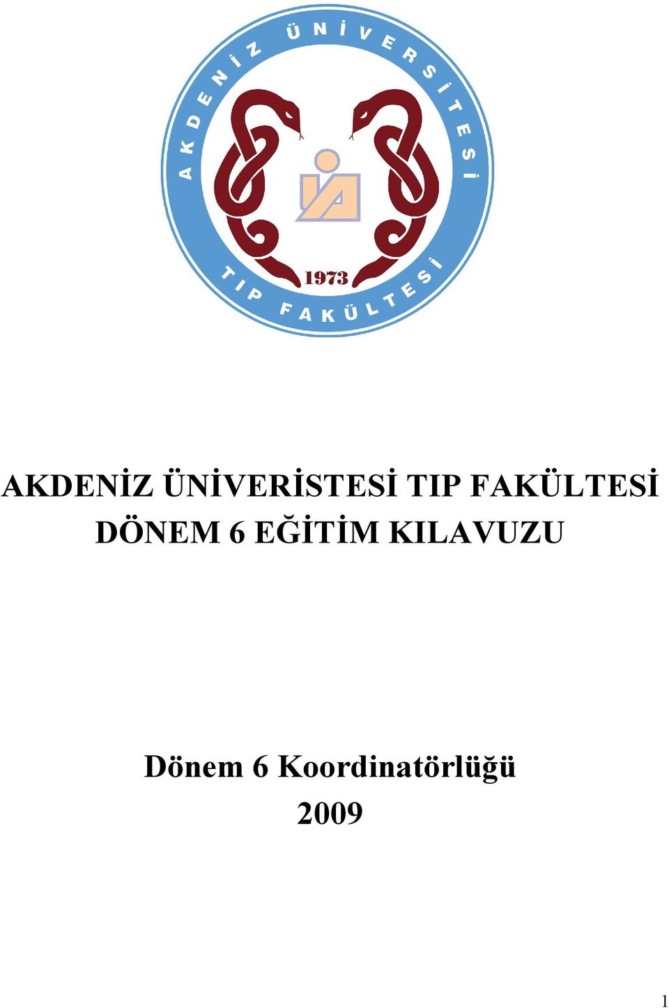 EĞİTİM KILAVUZU Dönem