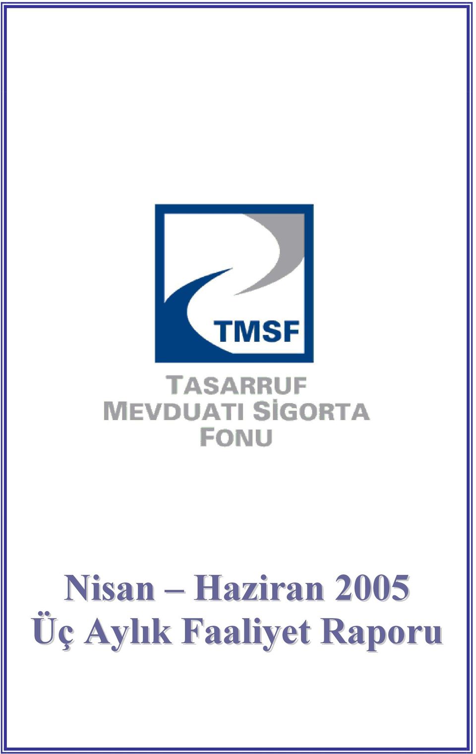 2005 Üç