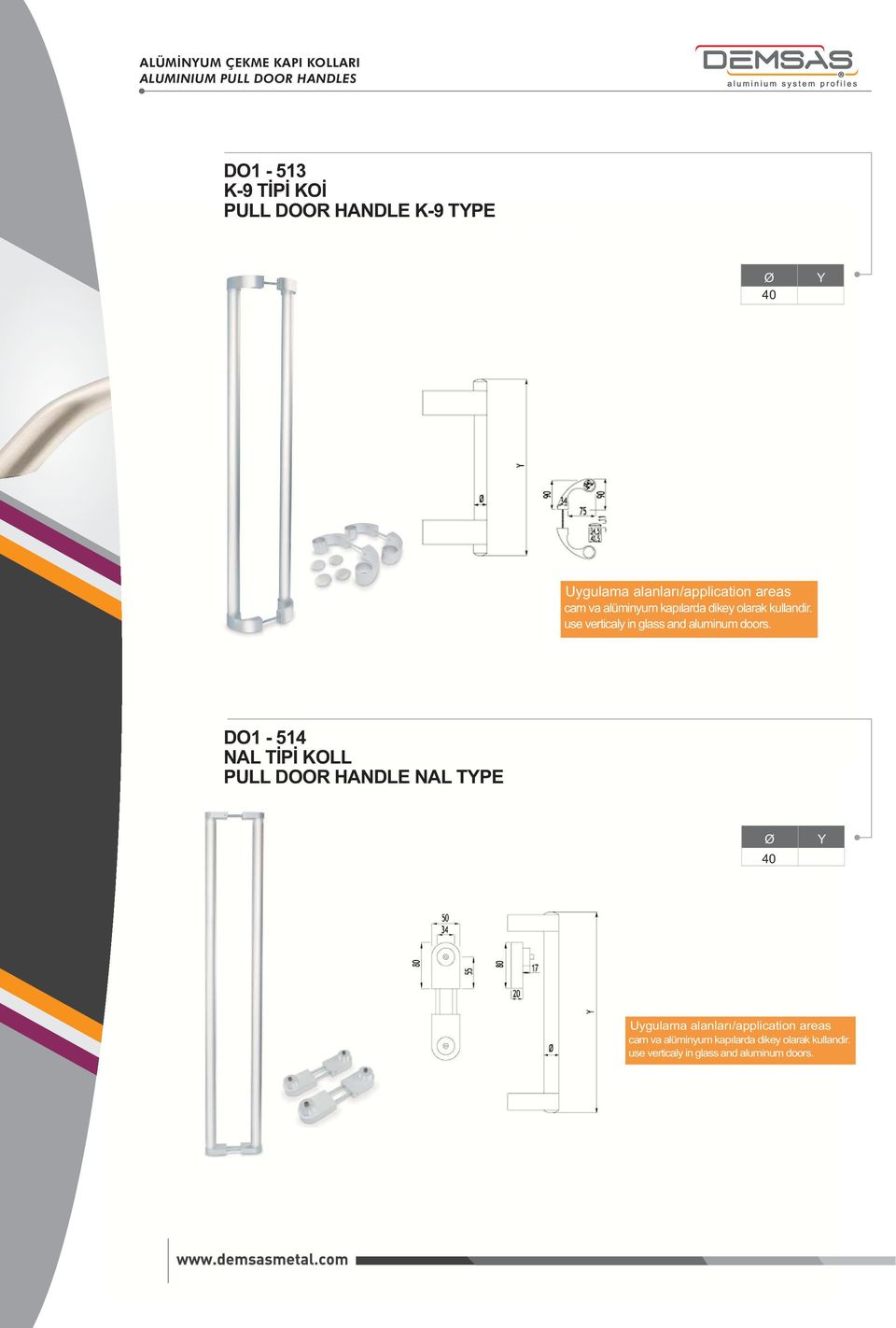 use verticaly in glass and aluminum doors.