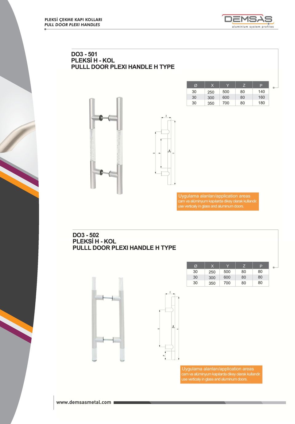 use verticaly in glass and aluminum doors.