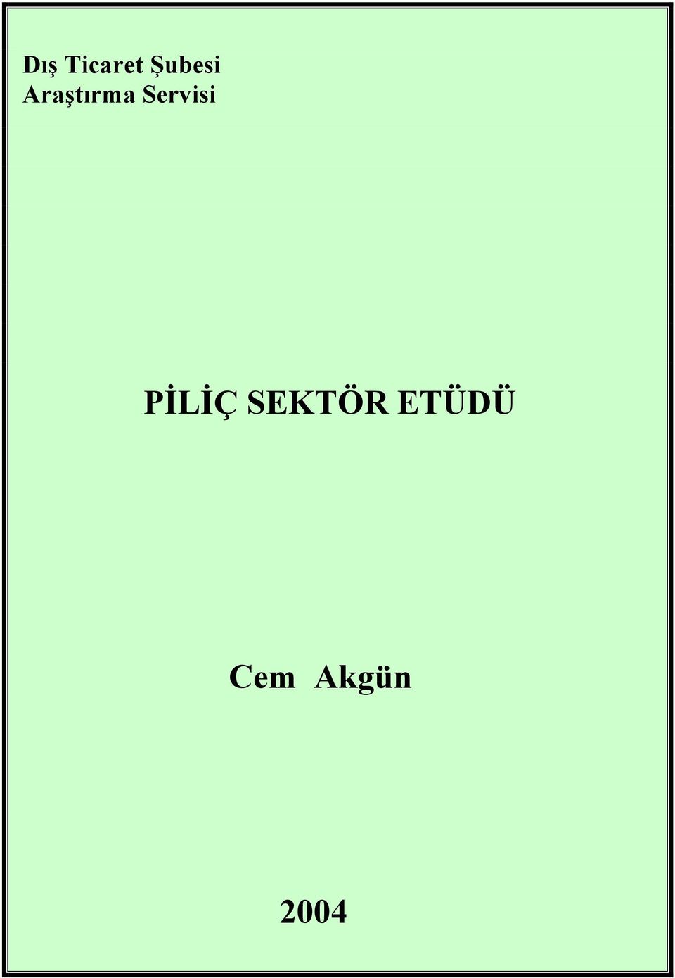 Servisi PİLİÇ