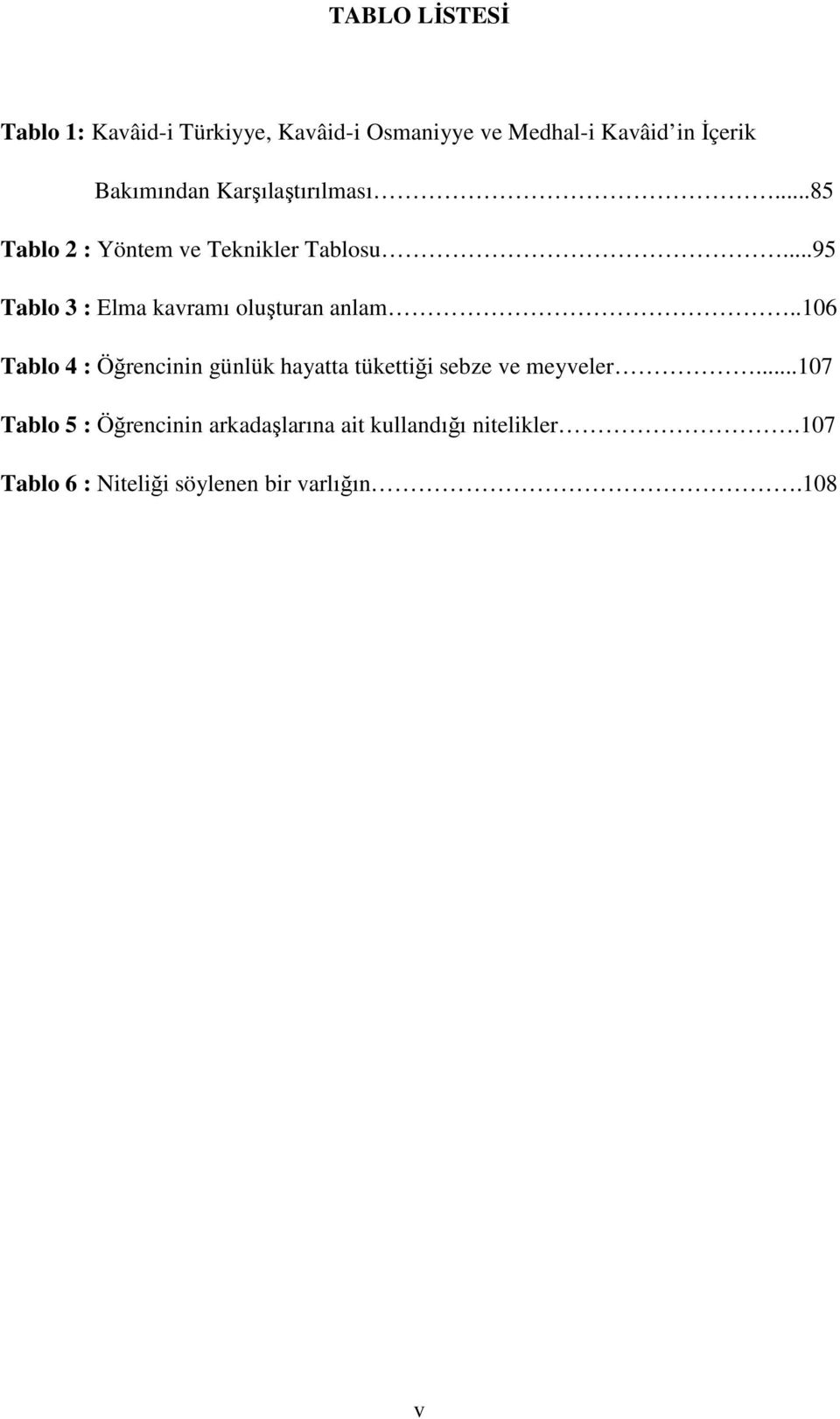 ..95 Tablo 3 : Elma kavramı oluşturan anlam.