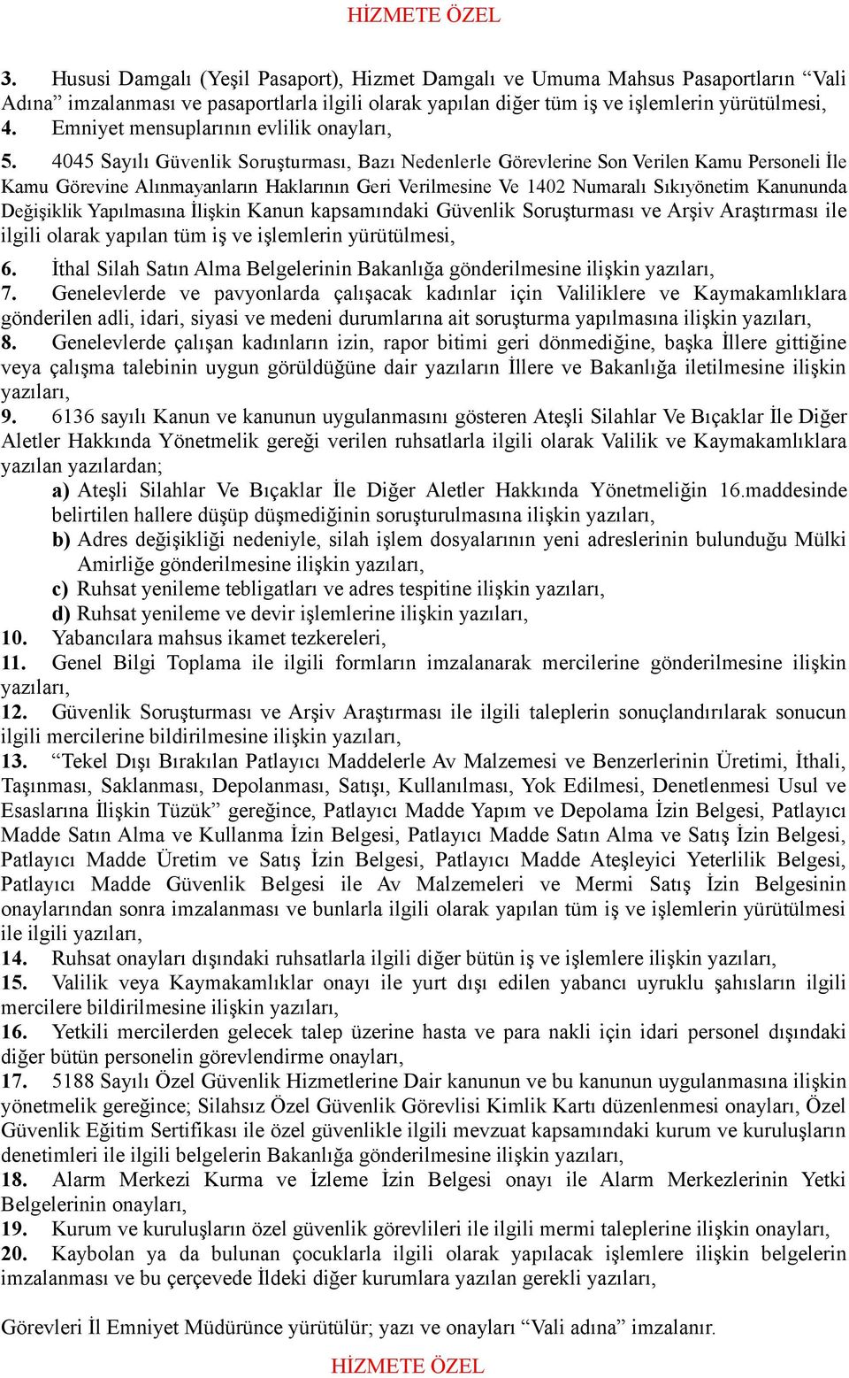 4045 Sayılı Güvenlik Soruşturması, Bazı Nedenlerle Görevlerine Son Verilen Kamu Personeli İle Kamu Görevine Alınmayanların Haklarının Geri Verilmesine Ve 1402 Numaralı Sıkıyönetim Kanununda