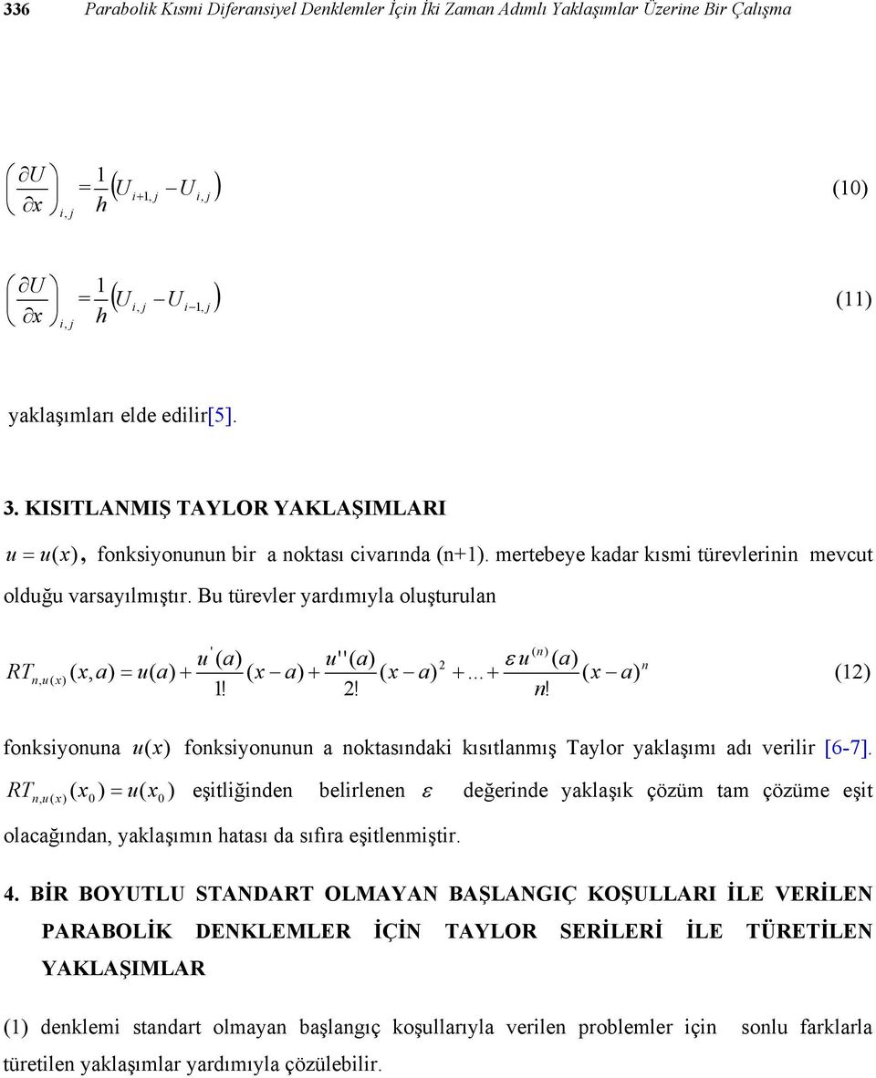 .. a n fonsyonna fonsyonnn a noasında ısılanmış Taylor yalaşımı adı verlr [6-7].