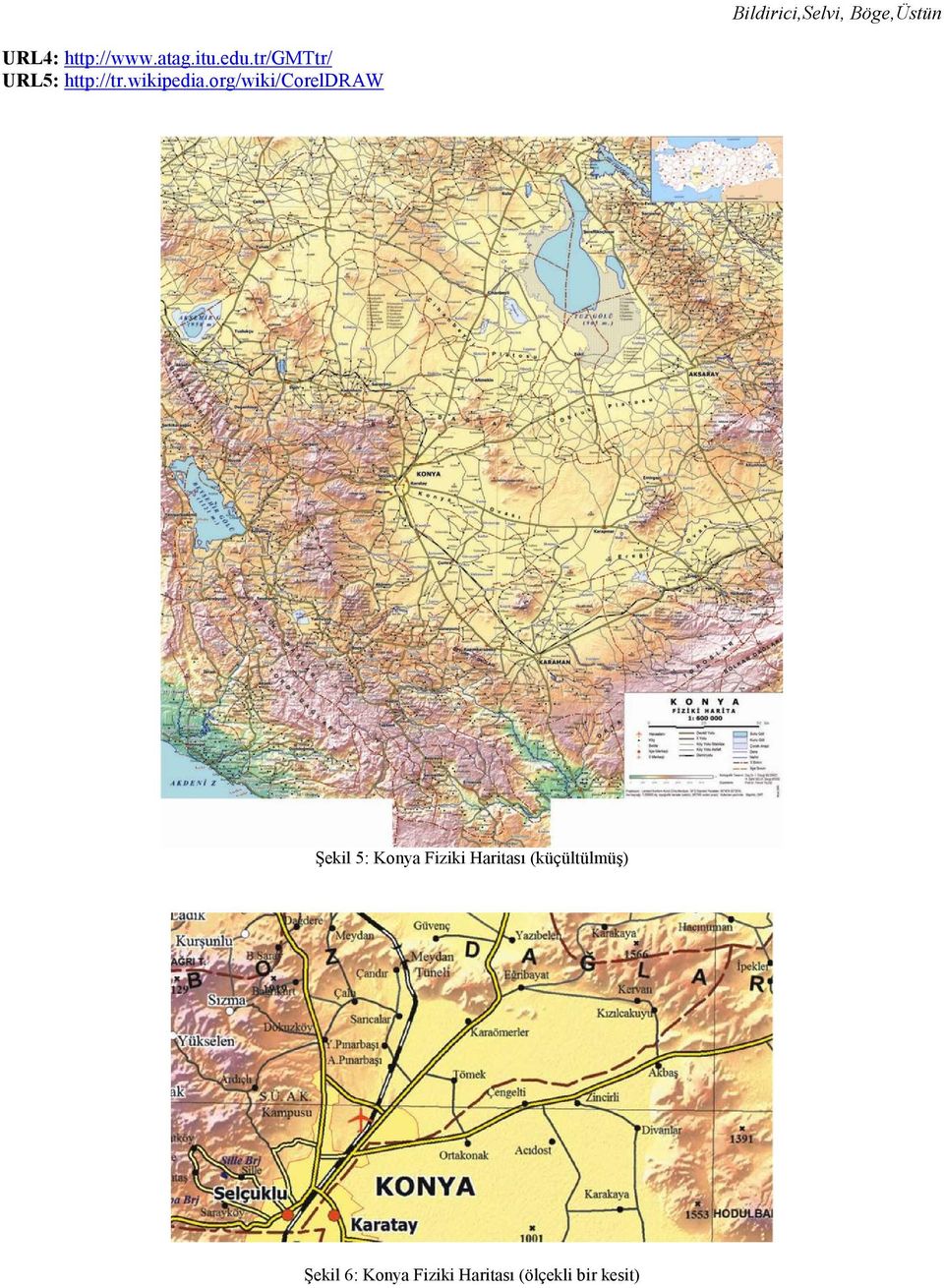 org/wiki/coreldraw Şekil 5: Konya Fiziki Haritası