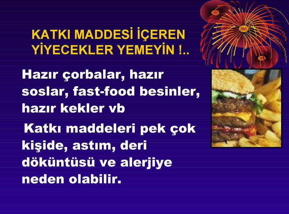 besinler, hazır kekler vb Katkı maddeleri pek