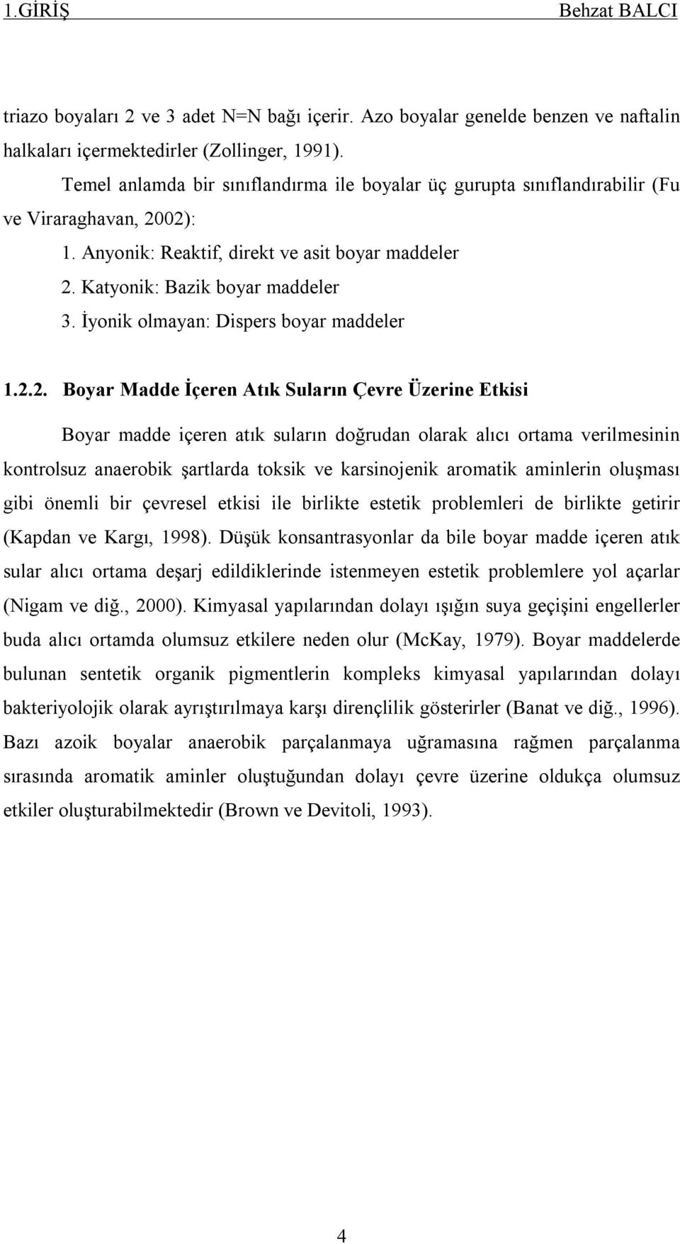 İyonik olmayan: Dispers boyar maddeler 1.2.