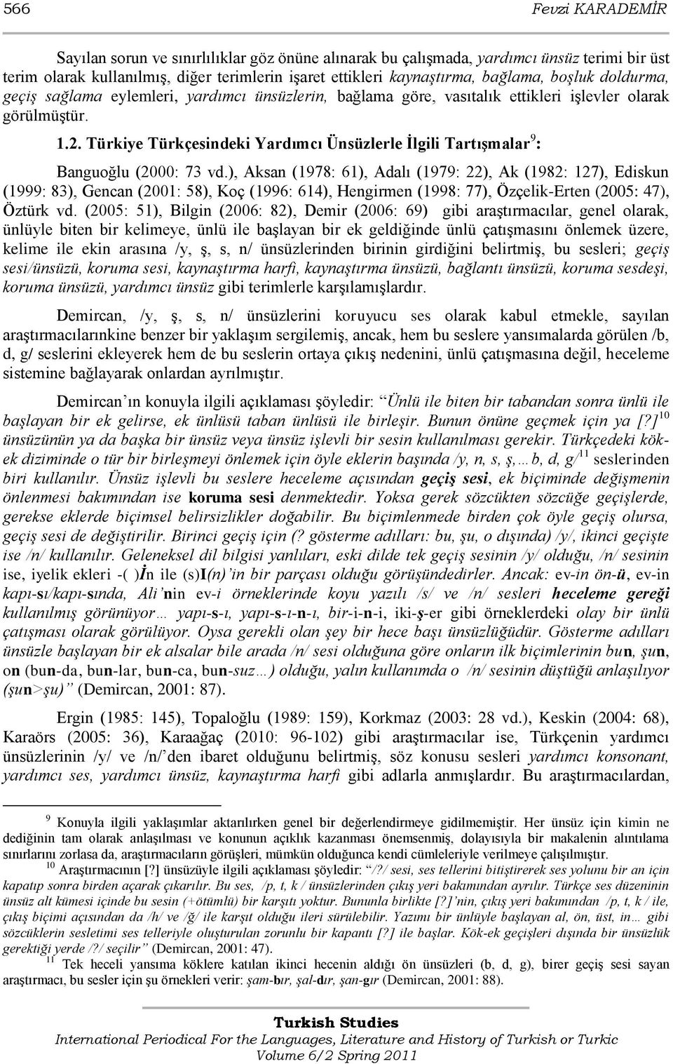 Türkiye Türkçesindeki Yardımcı Ünsüzlerle İlgili Tartışmalar 9 : Banguoğlu (2000: 73 vd.