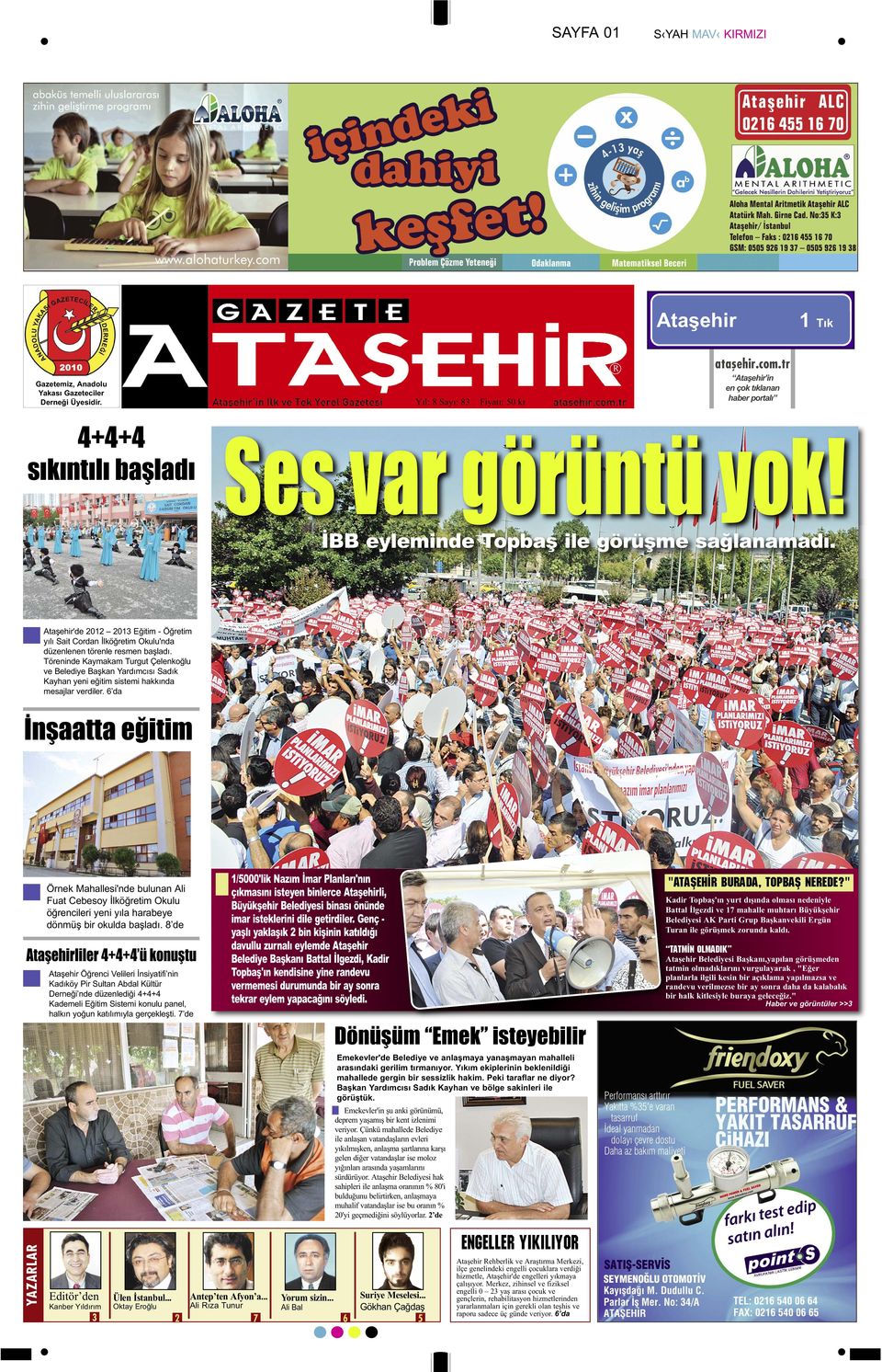 Ataşhir'd 2012 2013 Eğitim - Öğrtim yılı Sait Cordan İlköğrtim Okulu'nda düznlnn törnl rsmn başladı.