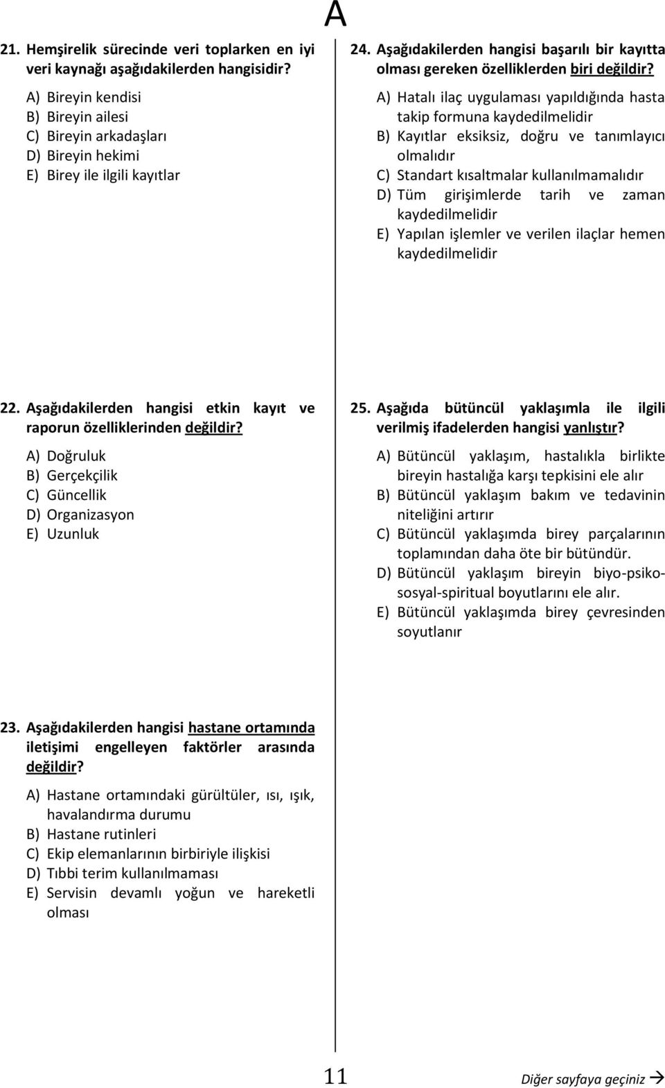 ) H takip formuna kaydedilmelidir B) K C) Standart D) T tarih ve zaman kaydedilmelidir