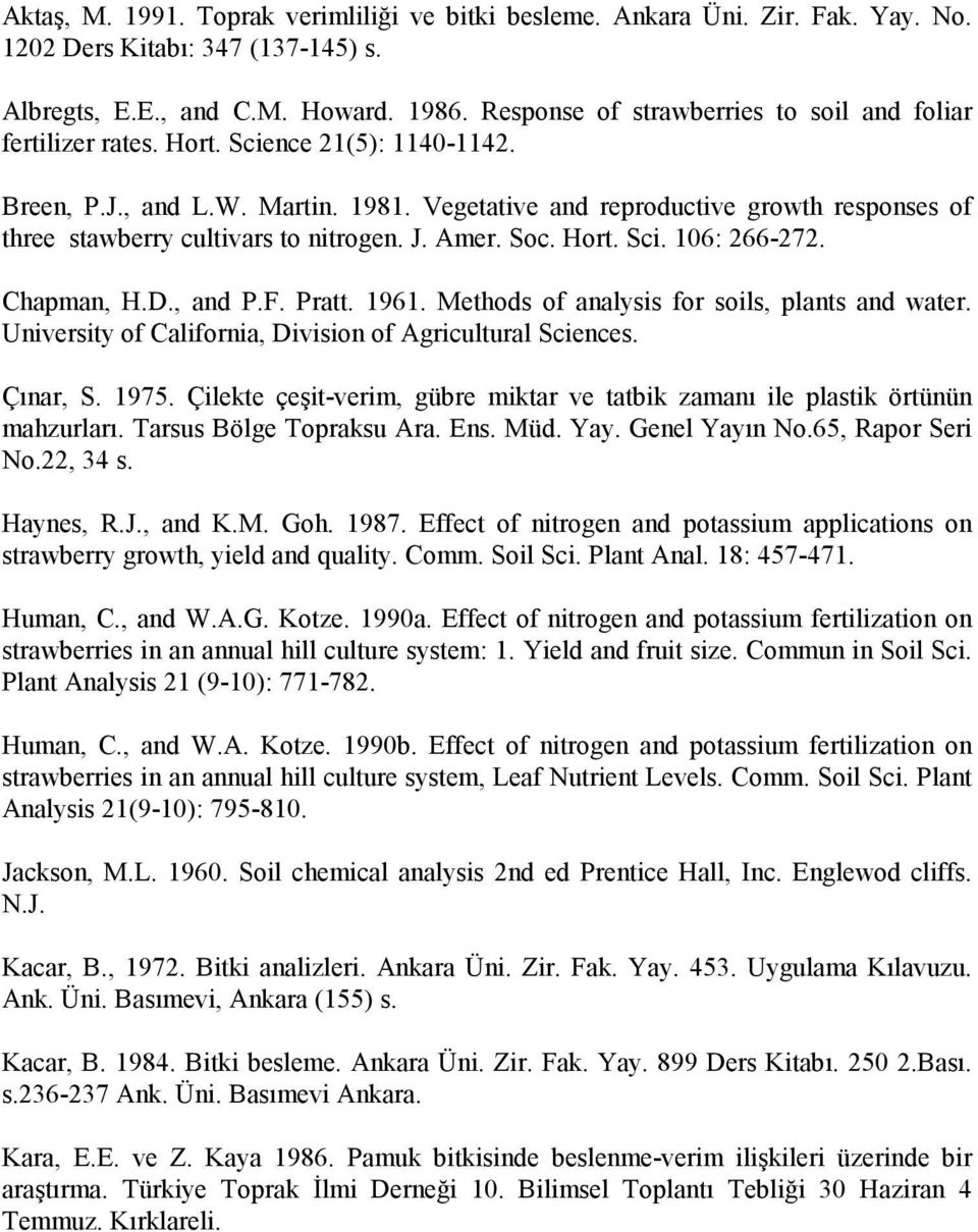 , and P.F. Pratt. 11. Methods of analysis for soils, plants and water. University of California, Division of Agricultural Sciences. Çınar, S. 175.