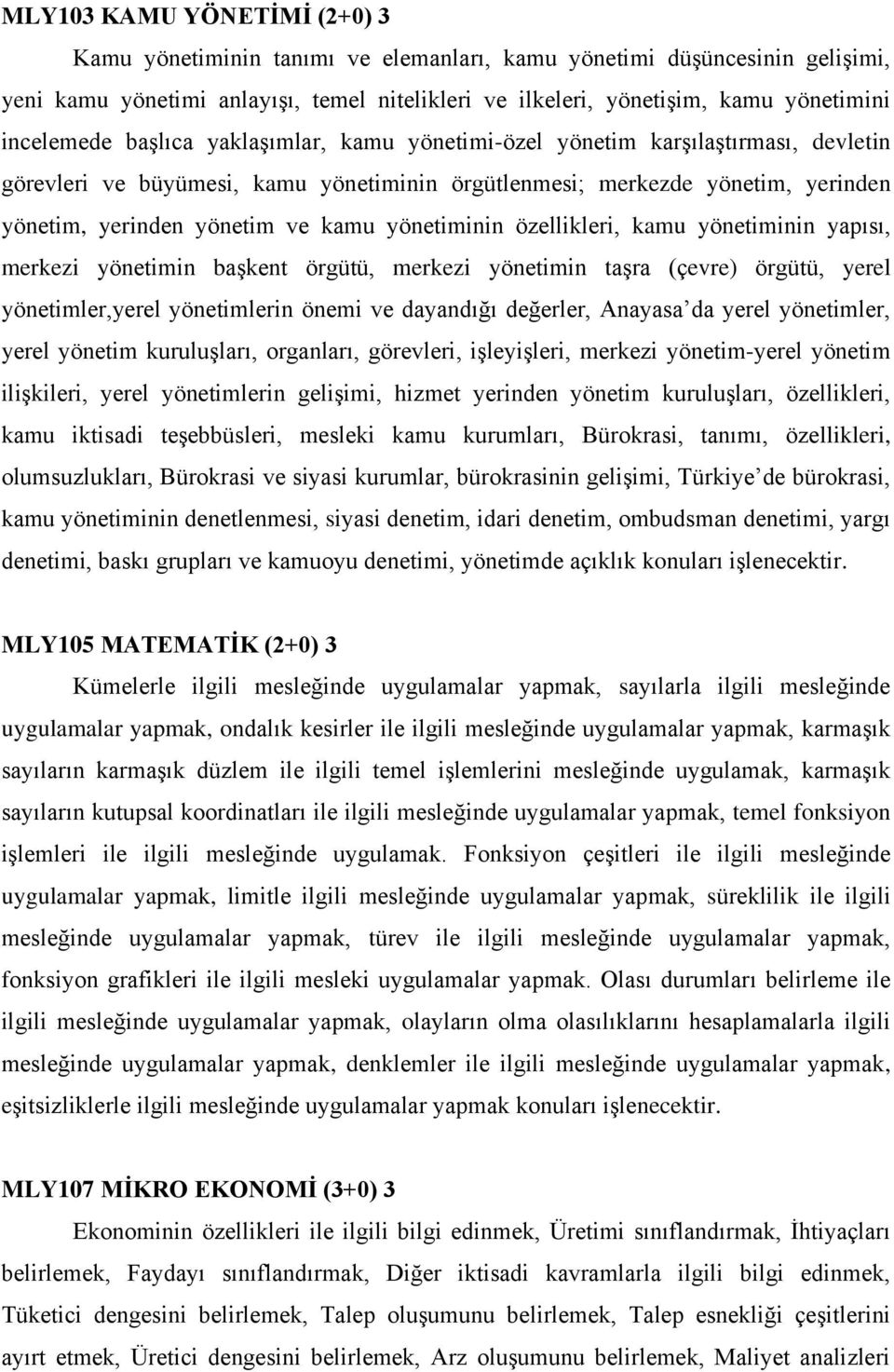 yönetiminin özellikleri, kamu yönetiminin yapısı, merkezi yönetimin başkent örgütü, merkezi yönetimin taşra (çevre) örgütü, yerel yönetimler,yerel yönetimlerin önemi ve dayandığı değerler, Anayasa da