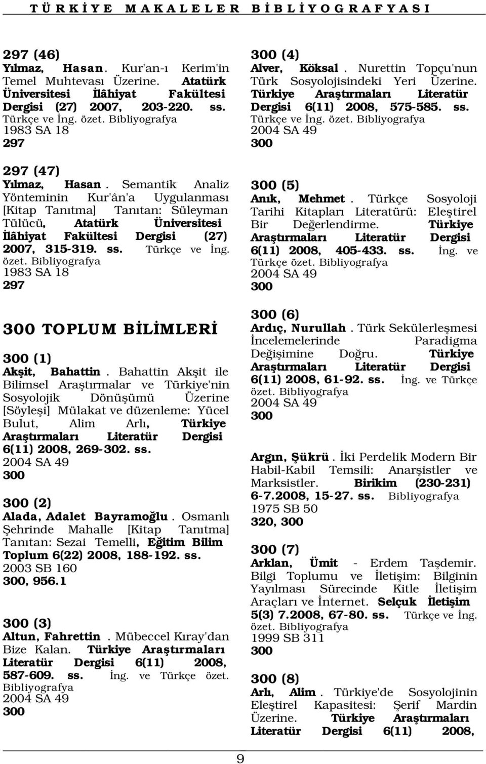 Türkçe ve ng. özet. 1983 SA 18 2004 SA 49 297 300 297 (47) Y lmaz, Hasan.