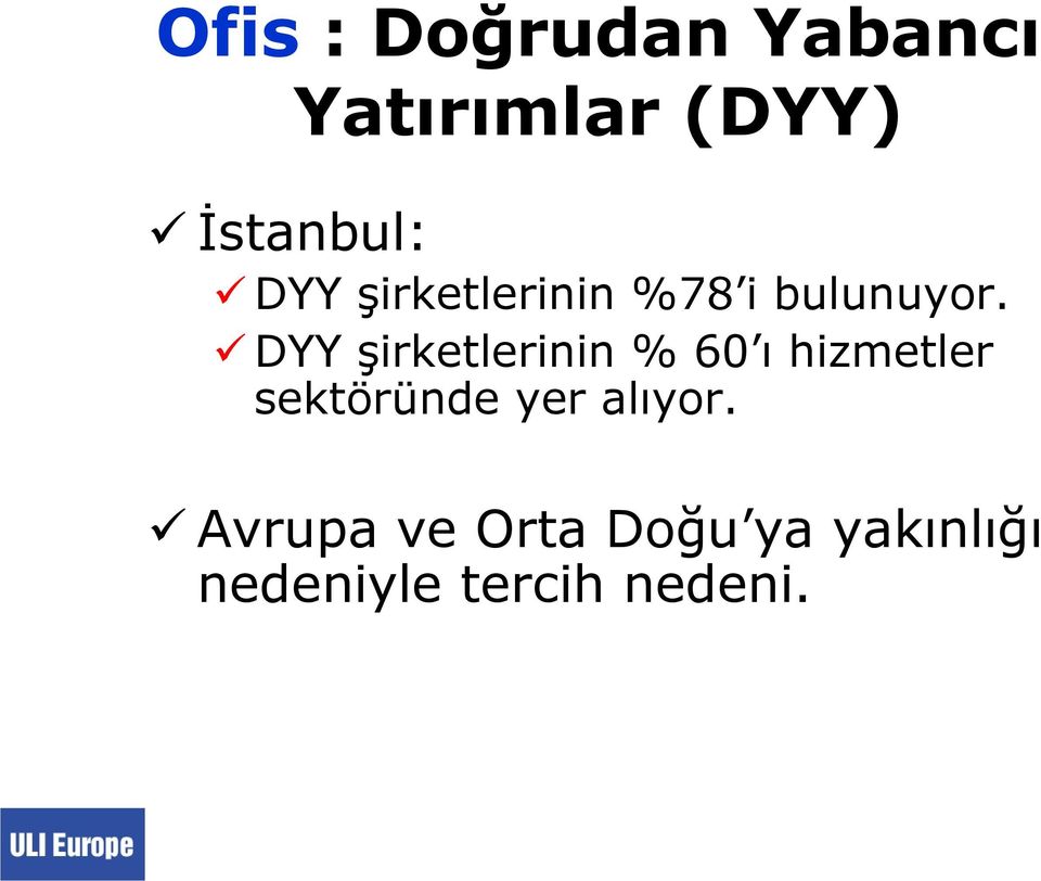 DYY şirketlerinin % 60 ı hizmetler sektöründe yer