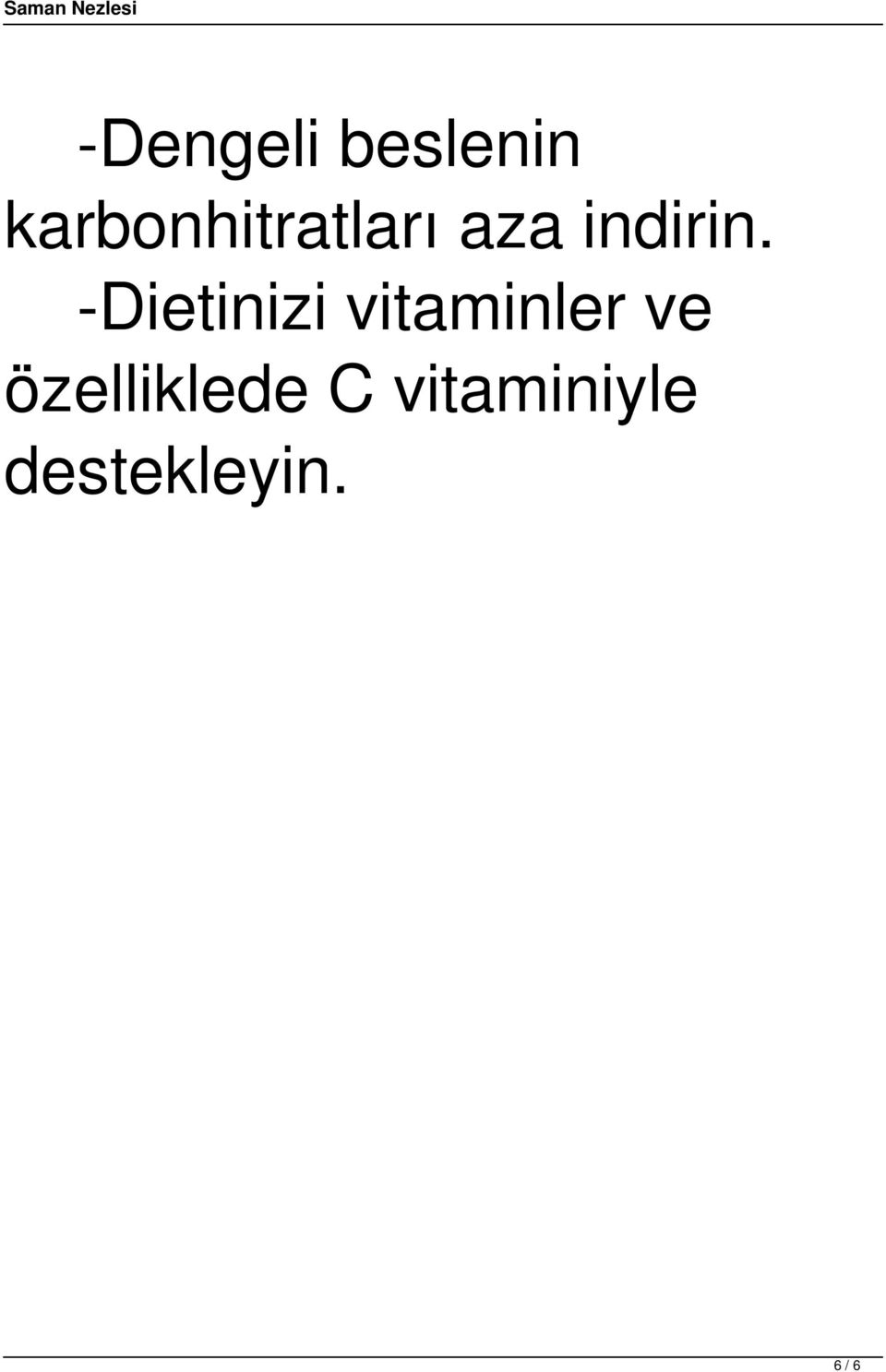 -Dietinizi vitaminler ve