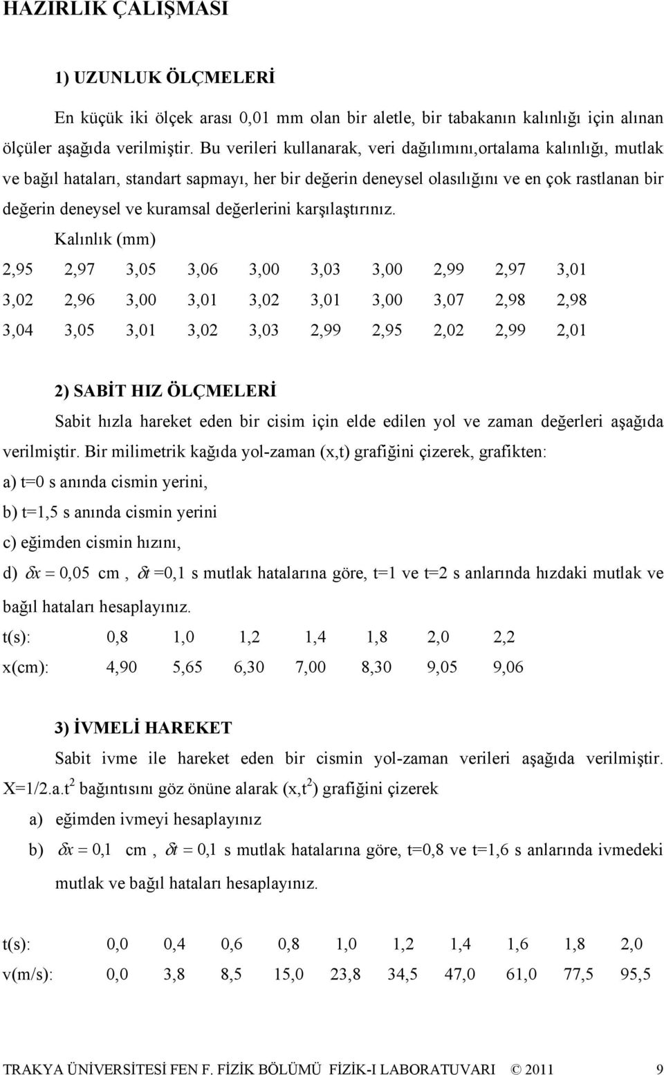 karşılaştırınız.