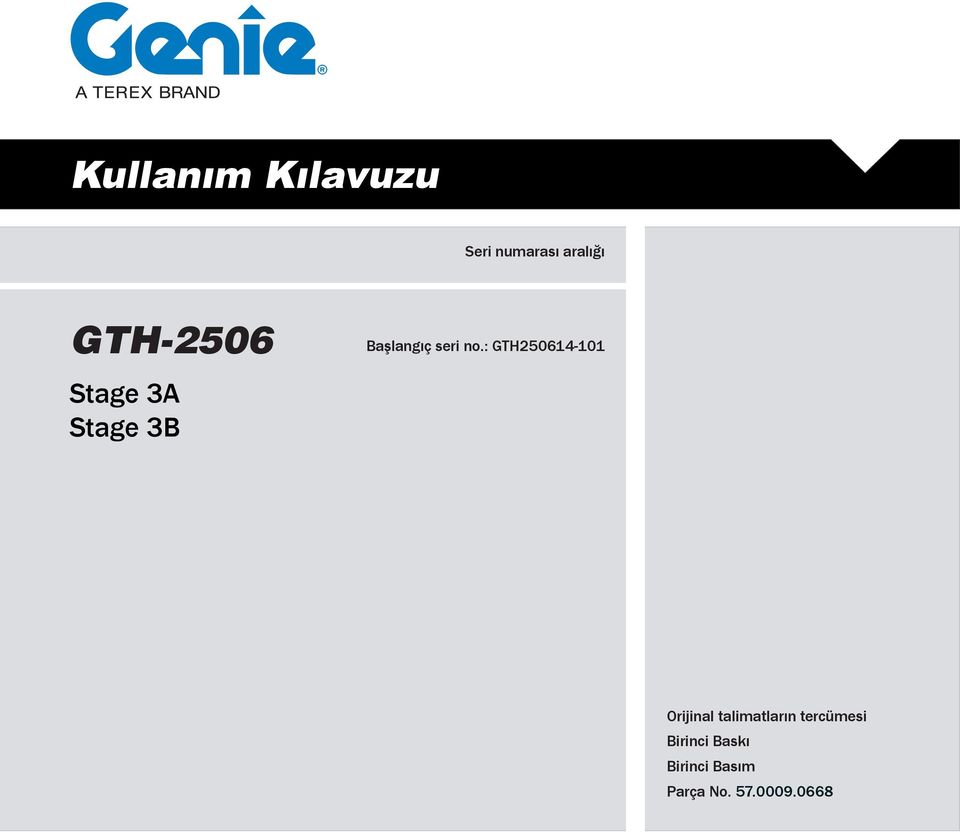 : GTH250614-101 Stage 3A Stage 3B Orijinal