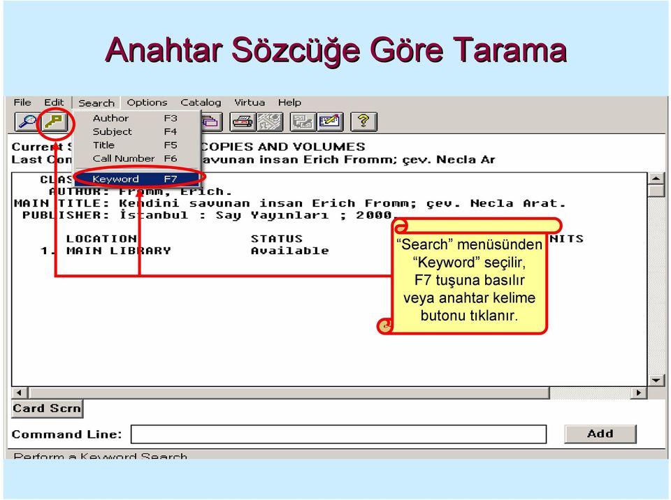 Keyword seçilir, F7 tuşuna