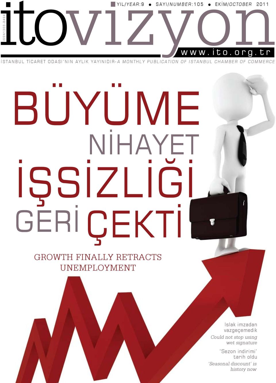 COMMERCE BÜYÜME NİHAYET İŞSİZLİĞİ GERİ ÇEKTİ GROWTH FINALLY RETRACTS UNEMPLOYMENT Islak