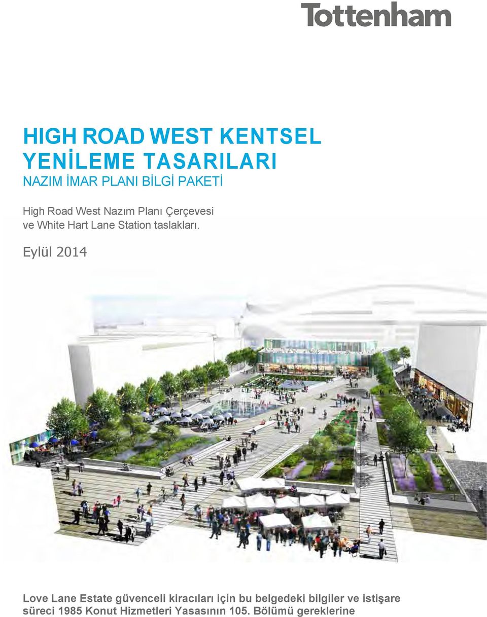 Eylül 2014 Love Lane Estate güvenceli kiracıları için bu belgedeki