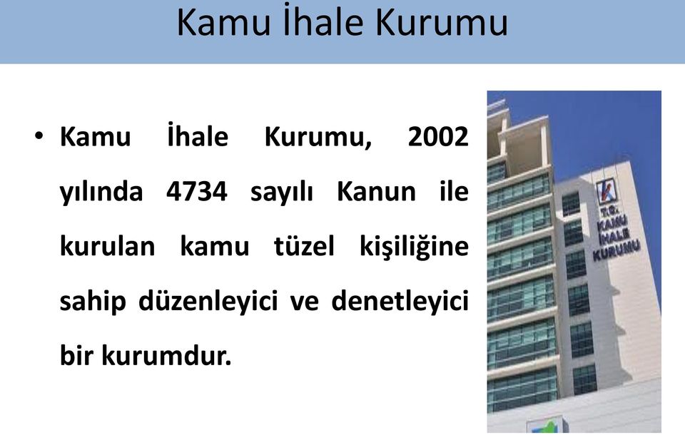 kurulan kamu tüzel kişiliğine sahip