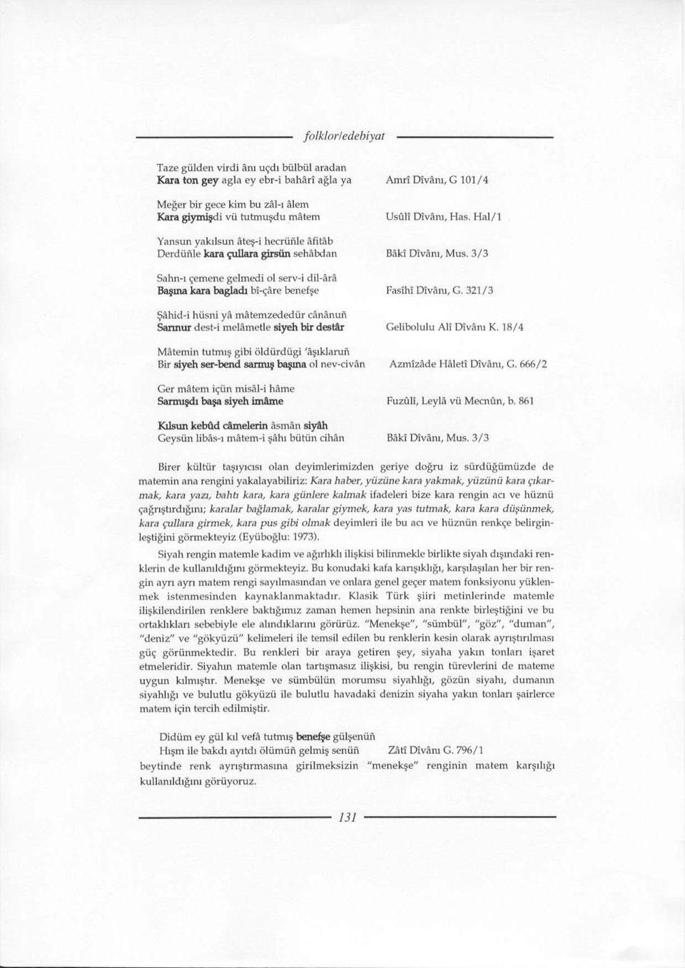 ty h ttt d ttr Usor Dlve, Has. Hal/1 BaK Dlvam, Mus.3/3 Faslhl Dvaru, G. 32113 Gelibolulu All DlvA K,18/4 Matemifl tutmrg gib iildiirdiigi'at iarufi Bir rtyeh da-b6d.rtn4 b.