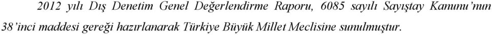 Sayıştay Kanunu nun 38 inci maddesi