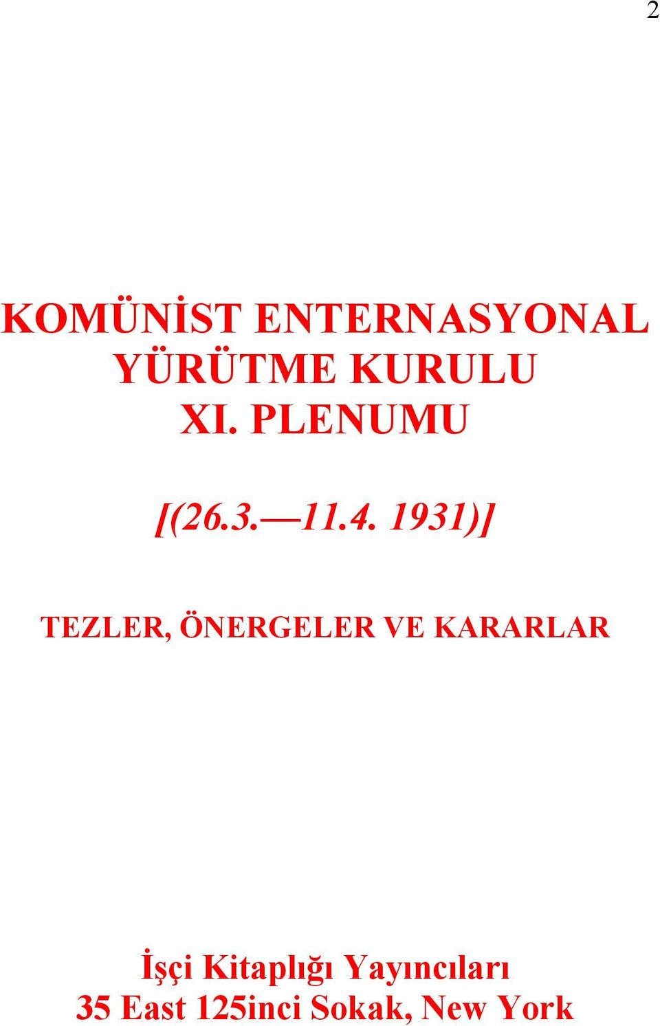 1931)] TEZLER, ÖNERGELER VE KARARLAR