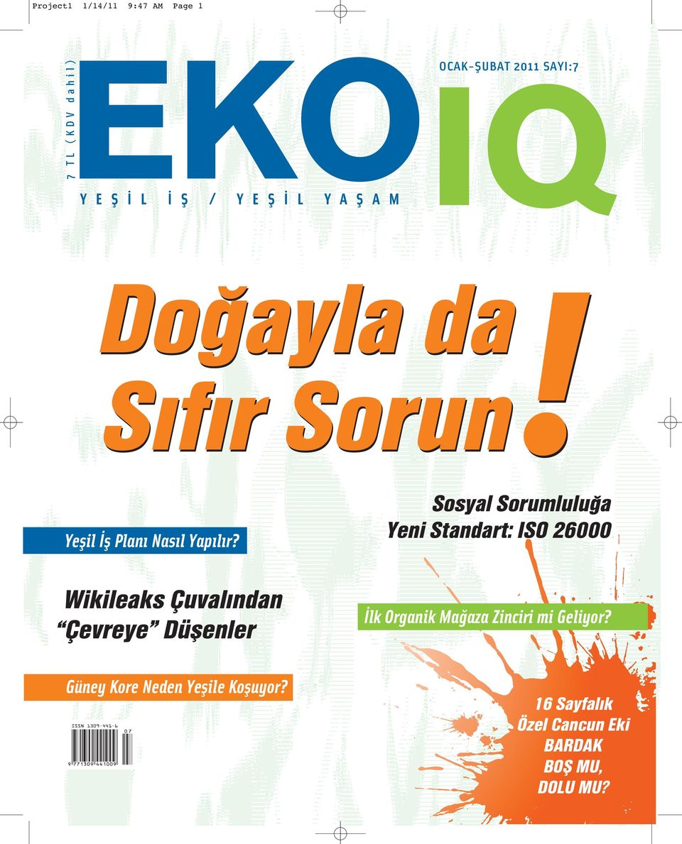 Wikileaks Çuval ndan Çevreye Düflenler Sosyal Sorumlulu a Yeni Standart: ISO 26000 lk Organik