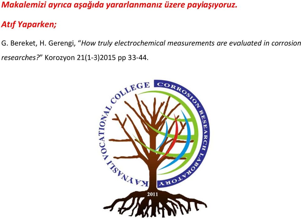Gerengi, How truly electrochemical measureme ents