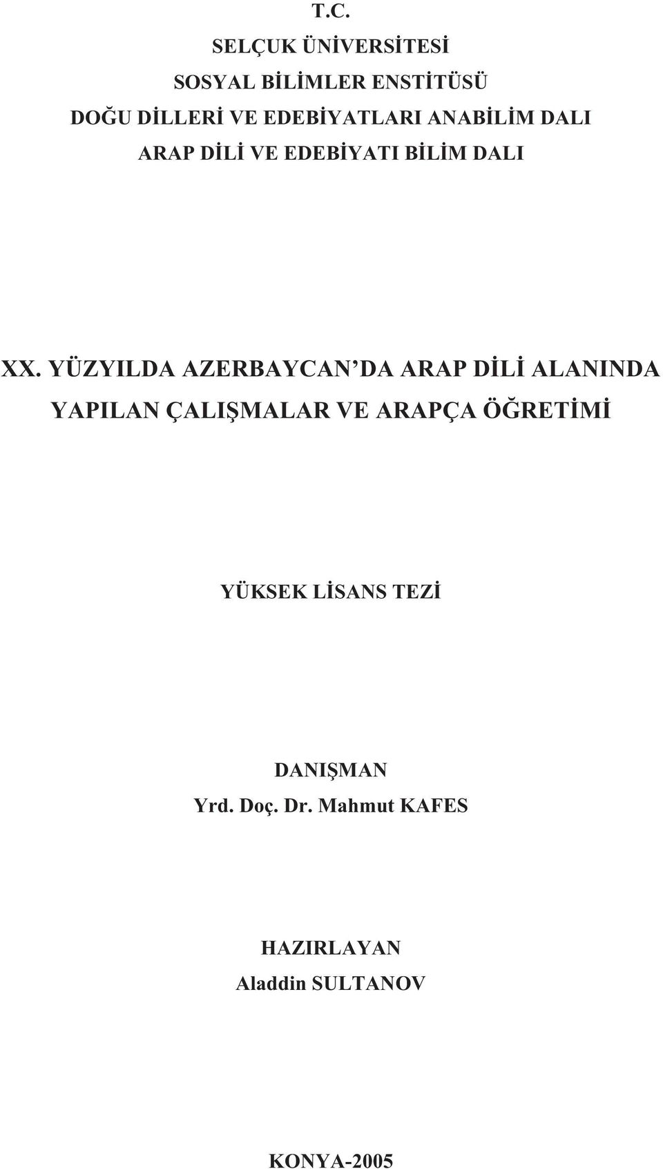 YÜZYILDA AZERBAYCAN DA ARAP D L ALANINDA YAPILAN ÇALI MALAR VE ARAPÇA Ö