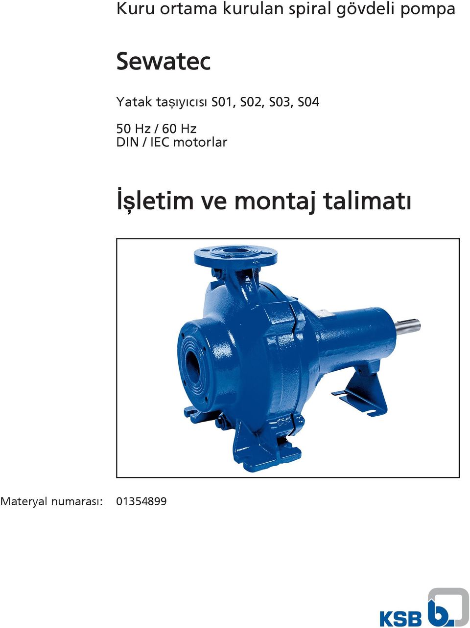 S04 50 Hz / 60 Hz DIN / IEC motorlar