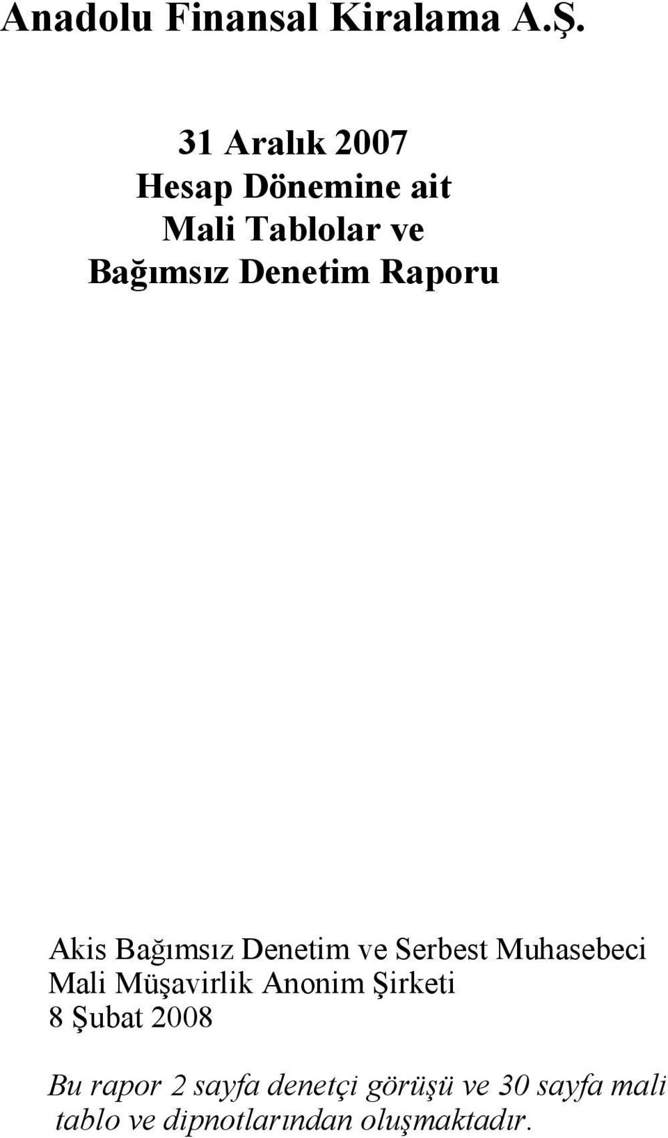 Raporu Akis Bağımsız Denetim ve Serbest Muhasebeci Mali Müşavirlik