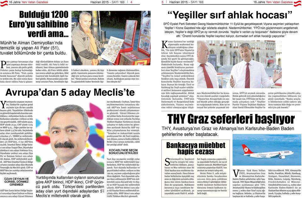 Kullanılan oylardan 1 milyon 20 bin 790 geçerli sayıldı. AKP yüzde 49.95, HDP yüzde 20.41, CHP yüzde 17.04 ve MHP 9.25... Diğer partiler ise oyların yüzde 3.35 ini aldı.