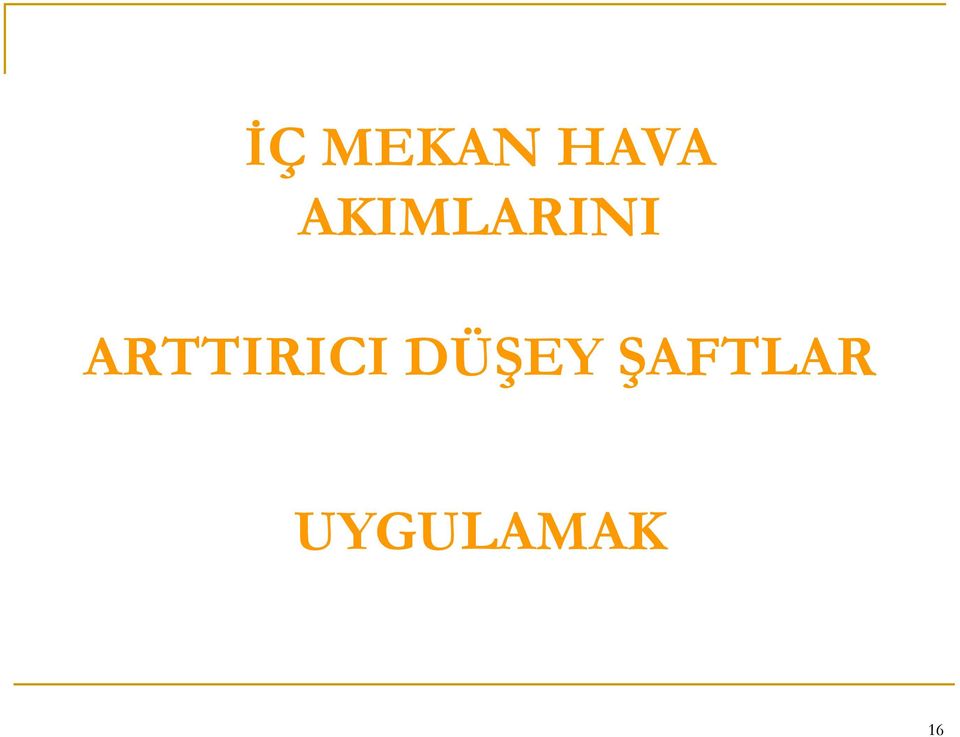 ARTTIRICI DÜŞEY