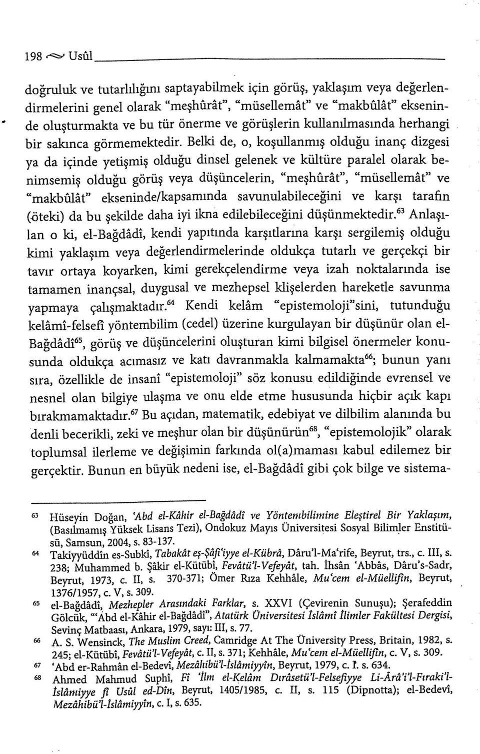 kullanılmasında herhangi bir sakınca görmemektedir.