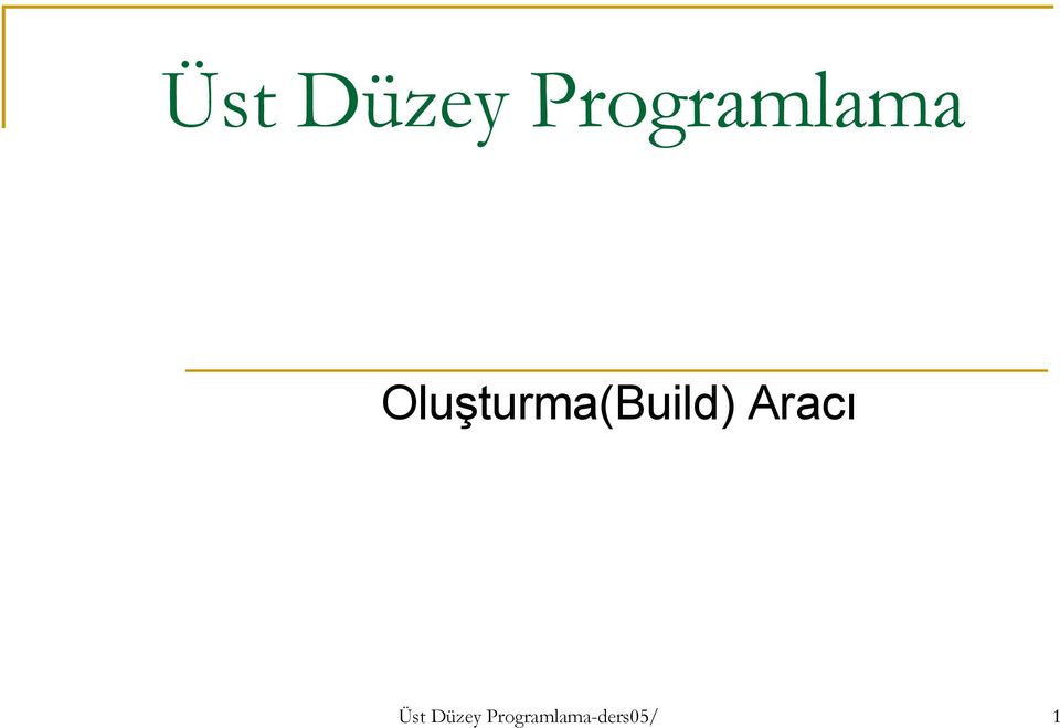 Oluşturma(Build)