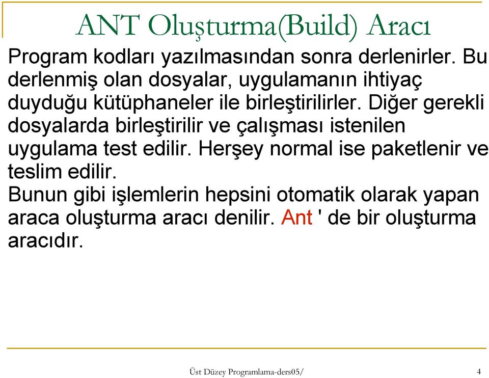 Diğer gerekli dosyalarda birleştirilir ve çalışması istenilen uygulama test edilir.