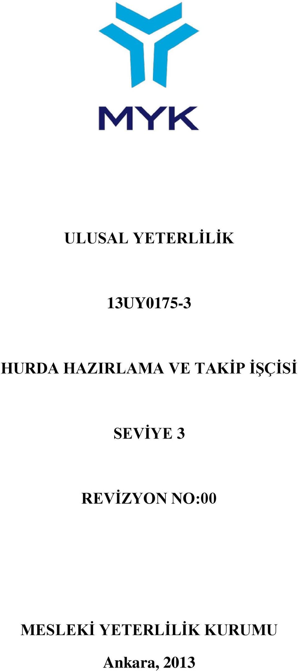 İŞÇİSİ SEVİYE 3 REVİZYON NO:00