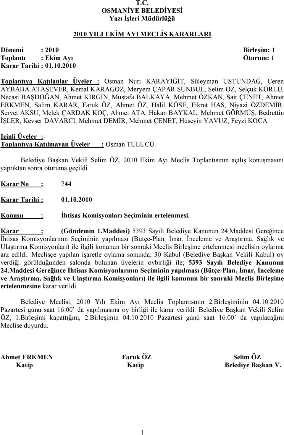 Birleşim: 1 Toplantı : Ekim Ayı Oturum: 1 Karar Tarihi : 01.10.